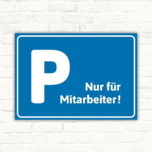 Parkplatz nur für Mitarbeiter