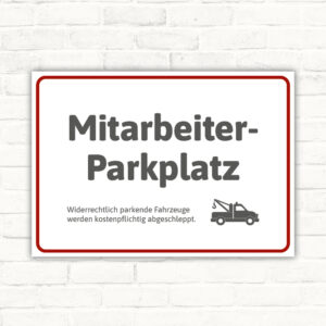 Schild Mitarbeiterparkplatz Abschlepper