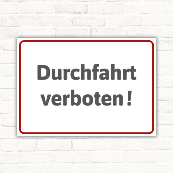 Schild Durchfahrt verboten Hinweis Verbotsschild
