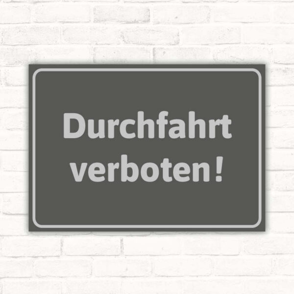 Schild Durchfahrt verboten Hinweis Verbotsschild grau edel