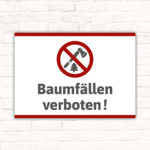 Schild Baumfällen verboten