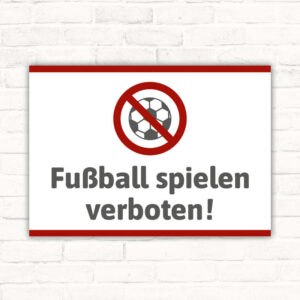 Schild Fußball spielen verboten