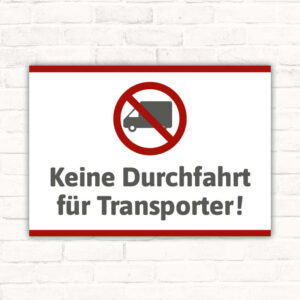 Schild Kein Durchgang für Transporter