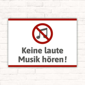 Schild Keine laute Musik hören