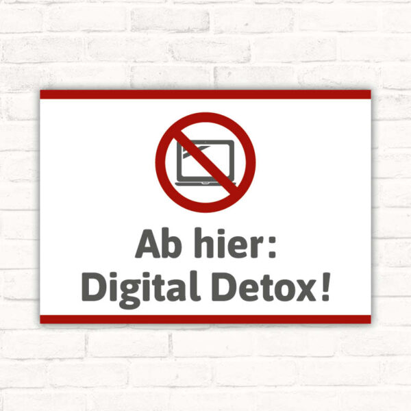 Schild Ab hier Digital Detox