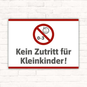 Schild Kein Zutritt für Kleinkinder