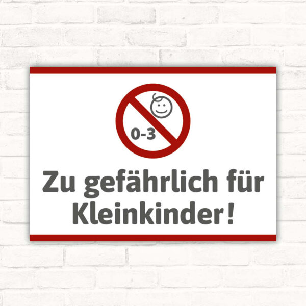 Schild Zu gefährlich für Kleinkinder