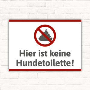 Schild Hier ist keine Hundetoilette