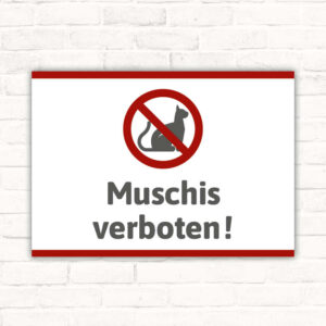 Schild Muschis verboten