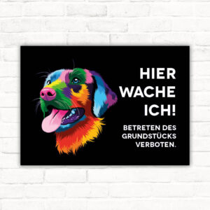 Schild Labrador - Hier wache ich