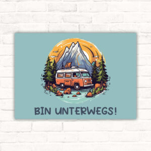 Schild Bin unterwegs Reisen Geschenkidee