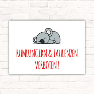 Schild Rumlungern und Faulenzen verboten - Koalabär
