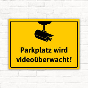 Schild Parkplatz wird videoüberwacht Videoüberwachung