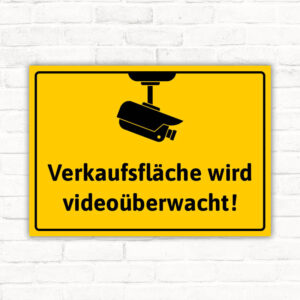 Schild Verkaufsfläche wird videoüberwacht Videoüberwachung