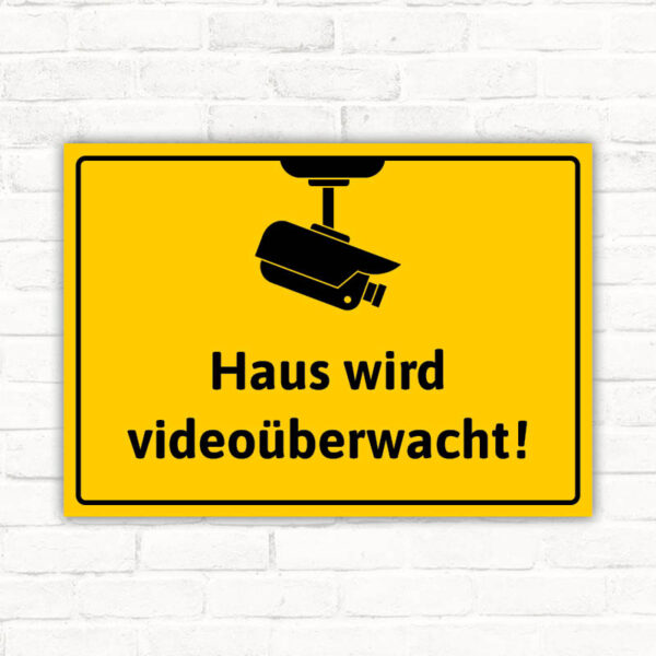 Schild Haus wird videoüberwacht Videoüberwachung