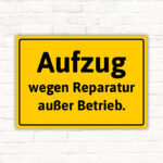 Schild Aufzug wegen Reparatur außer Betrieb