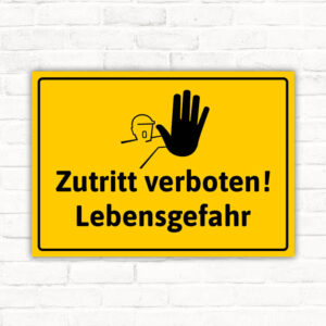 Schild Zutritt verboten! Lebensgefahr!