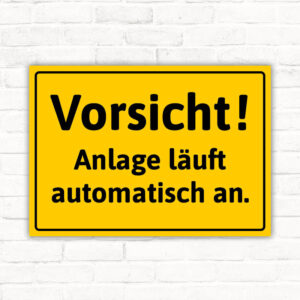 Vorsicht! Anlage läuft automatisch an.