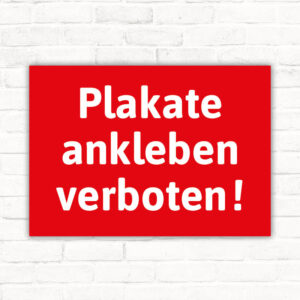 Schild Plakate ankleben verboten