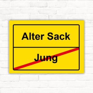 Lustiges Schild Alter Sack Geschenkidee