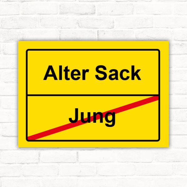 Lustiges Schild Alter Sack Geschenkidee