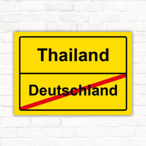 Schild Auswandern von Deutschland nach Thailand