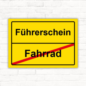 Schild Führerschein bestanden - kein Fahrrad fahren mehr