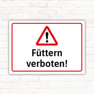 Schild Füttern verboten Hinweis Warnung