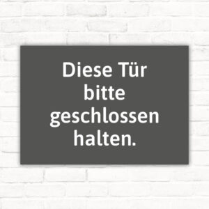 Schild Tür geschlossen halten grau, edel