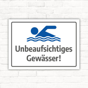 Schild Unbeaufsichtiges Gewässer
