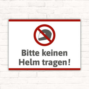 Schild Bitte keinen Helm tragen - Motorradhelm Rollerhelm Tankstelle