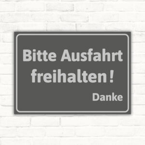 Bitte Ausfahrt freihalten! Danke Schild