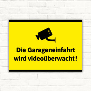 Die Garageneinfahrt wird videoüberwacht! Schild – Gelbes Warnschild für Videoüberwachung