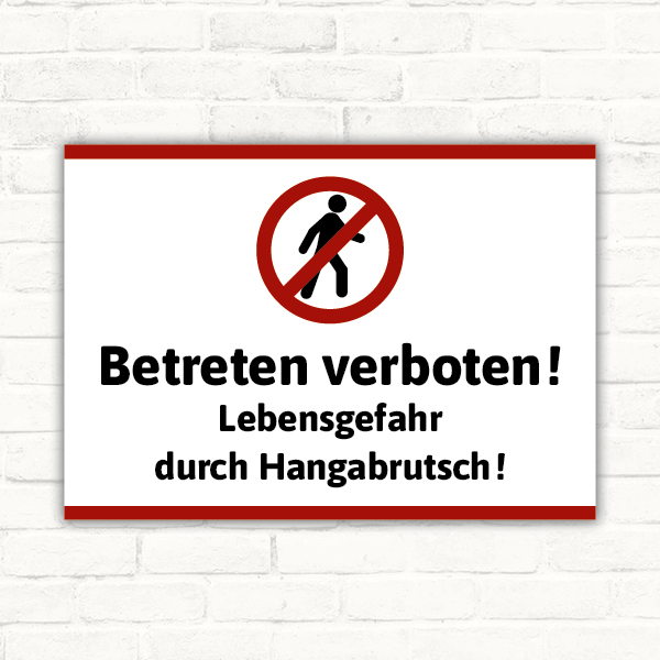 Betreten verboten! Lebensgefahr durch Hangabrutsch! Schild – Warnschild für gefährliche Hänge