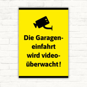 Garage wird videoüberwacht Schild – Warnschild für Einfahrt & Grundstück