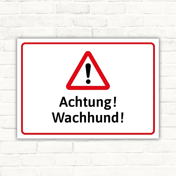Achtung Wachhund Schild mit rotem Warndreieck und dem Text „Achtung! Wachhund!“