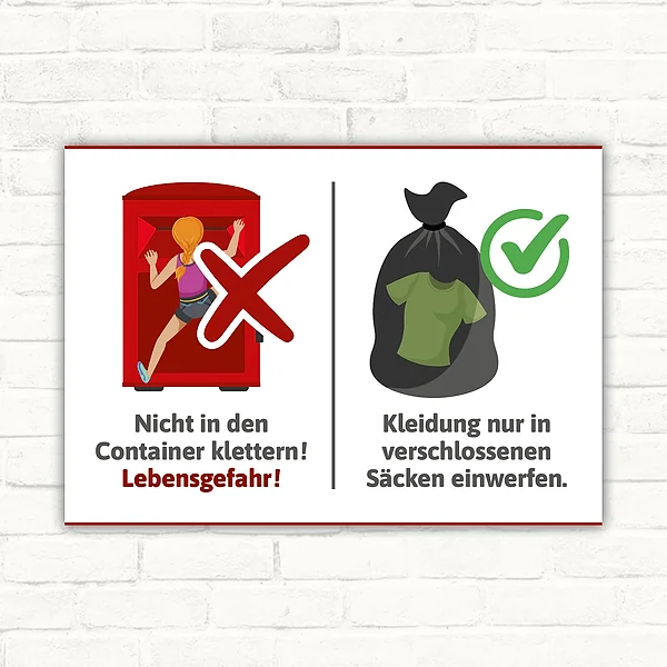 Verbotsschild Altkleidercontainer: Nicht hineinklettern, Kleidung nur in Säcken einwerfen