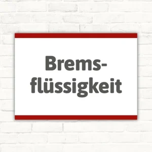 Schild mit dem Motivtext Bremsflüssigkeit