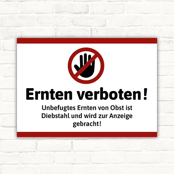 Ernten verboten Schild mit Verbotszeichen und Hinweistext gegen unbefugtes Ernten von Obst