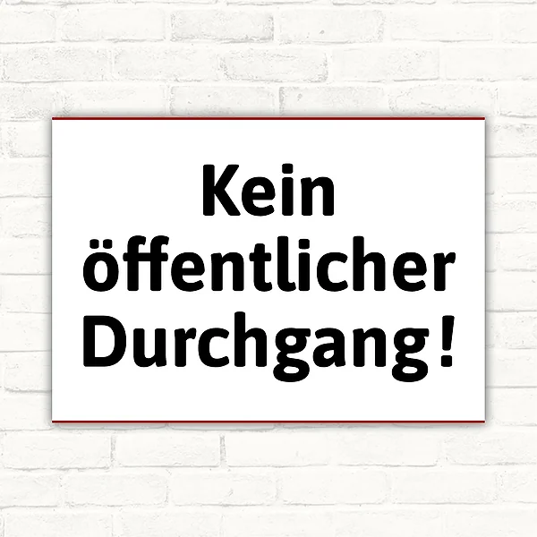 Verbotsschild Kein öffentlicher Durchgang