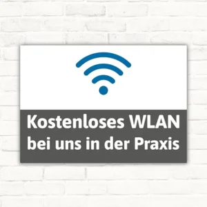 Schild mit WLAN-Symbol und dem Text „Kostenloses WLAN bei uns in der Praxis“