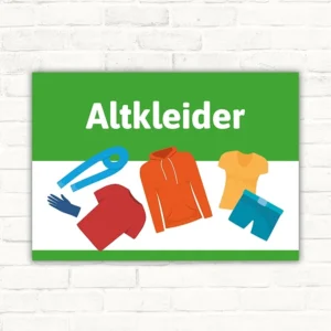 Schild mit der Aufschrift Altkleider und mehreren Kleidungsstücken auf grün-weißem Hintergrund