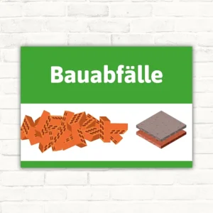 Schild mit der Aufschrift Bauabfälle und orangefarbener Abfallgrafik