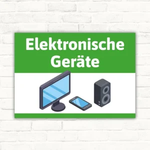 Hinweisschild mit der Aufschrift Elektronische Geräte und Symbolen von Monitor, Smartphone und Lautsprecher