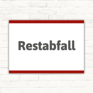 Restabfall-Schild mit grauem Schriftzug auf weißem Hintergrund und roter Umrandung