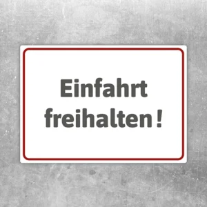 Aufkleber mit dem Hinweis „Einfahrt freihalten!“ für Zufahrten und Hofeinfahrten