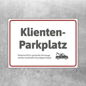 Aufkleber Klientenparkplatz mit Abschlepper als klarer Hinweis für reservierte Besucherparkplätze.