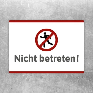 Aufkleber mit Verbotssymbol und dem Hinweis „Nicht betreten!“ für gesperrte Bereiche.