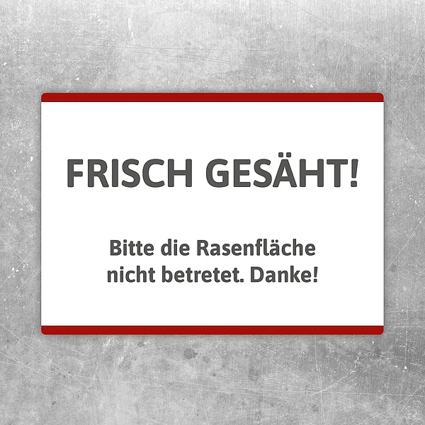 Aufkleber mit dem Hinweis: Frisch gesäht, Rasenfläche nicht betreten.