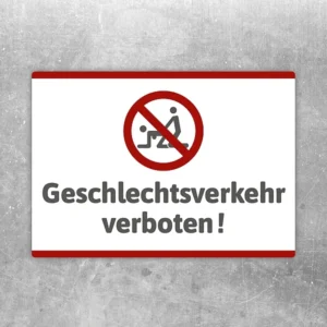 Aufkleber mit dem Text Geschlechtsverkehr verboten als klarer Verbots- und Hinweisaufkleber.